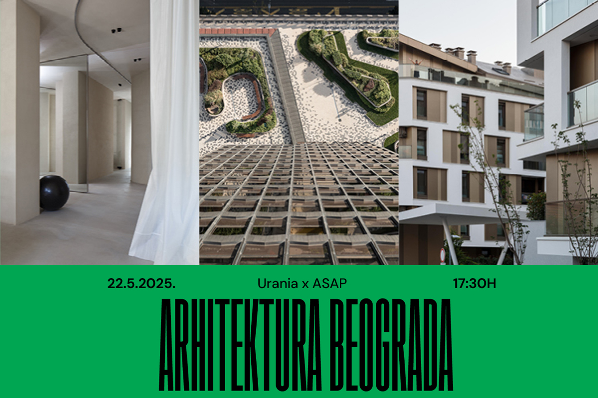 Urania x ASAP: Arhitektura Beograda / photo: Urania